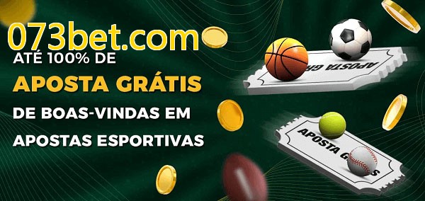 073bet.combet Ate 100% de Aposta Gratis